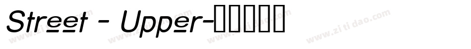 Street - Upper字体转换